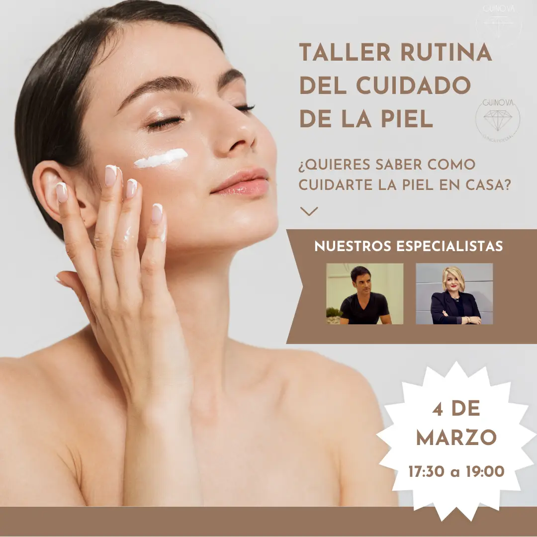 Taller Rutina de Cuidado de Piel - Clinica Guinova Taller Rutina de Cuidado de Piel - Clinica Guinova